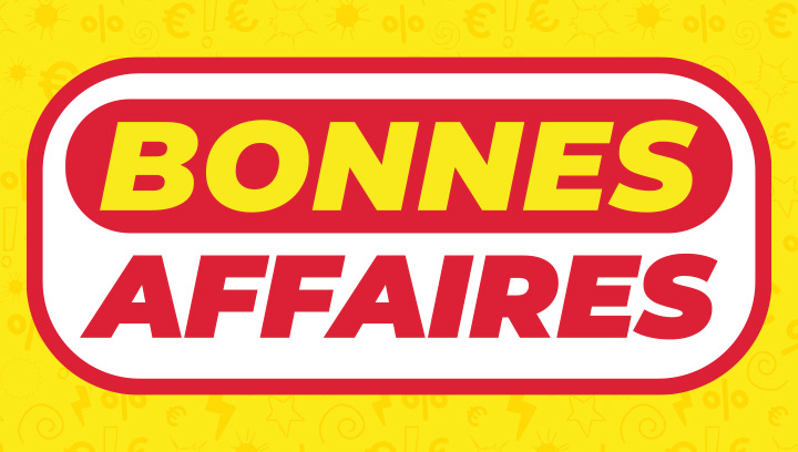 Les Bonnes Affaires sont là : profitez des promotions !