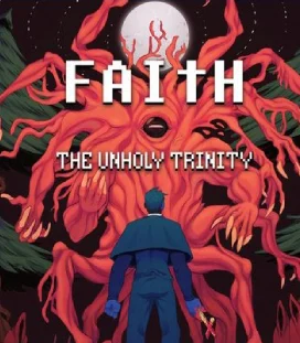 Faith The Unholy Trinity